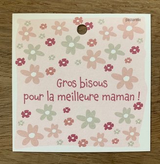 Carte F&ecirc;te de m&egrave;re Lief Gros bisous pour la meilleure maman !