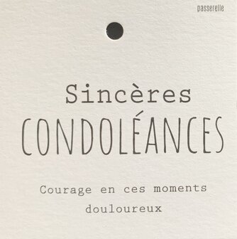 Courage carte carr&eacute;e sinc&egrave;res condol&eacute;ances