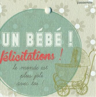 Vintage Un b&eacute;b&eacute; ! F&eacute;licitations !