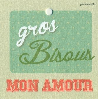 Vintage Gros bisous mon amour !