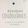 Courage-carte-carrée-sincères-condoléances