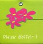 Clip-Plaisir-doffrir-!