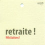 Basic-Retraite-!-Félicitations-!