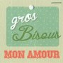 Vintage-Gros-bisous-mon-amour-!